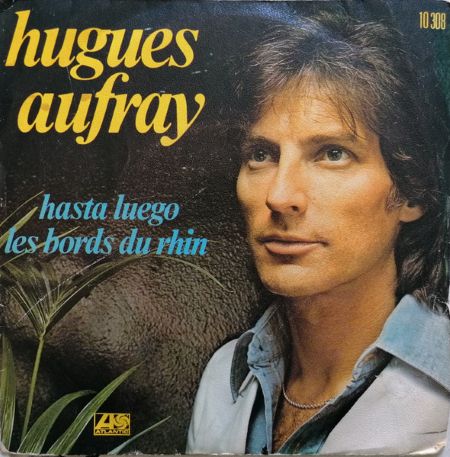 HASTA LUEGO 'HUGUES AUFRAY) / ÖYLE BAKMA (RIZA SİLAHLIPODA-RİTM 68)